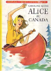 Alice au Canada - Caroline Quine -  Idéal-Bibliothèque - Livre