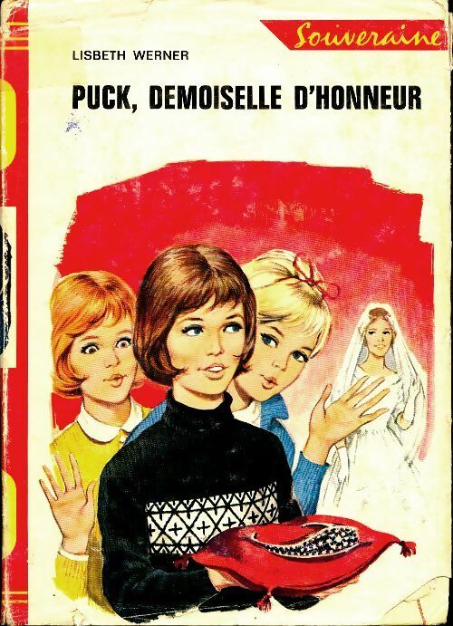 Puck demoiselle d'honneur - Lisbeth Werner -  Bibliothèque Rouge et Or Souveraine - Livre