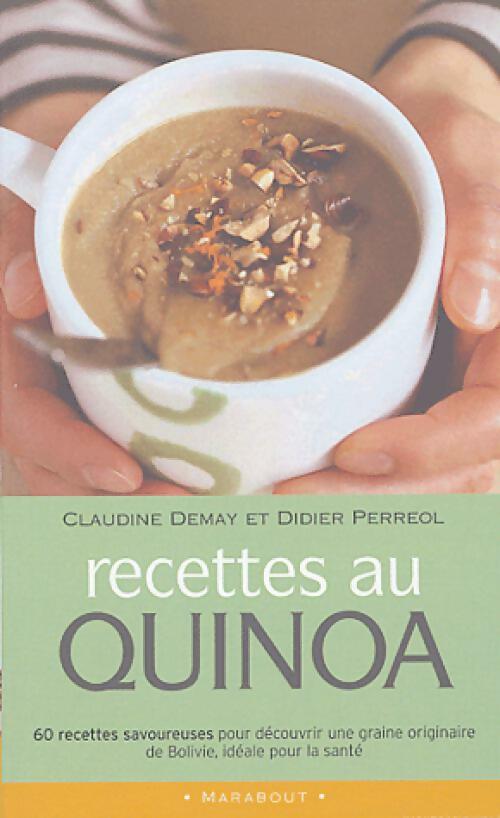 Recettes au quinoa - Claudine Dumay ; Didier Perreol -  Poche pratique - Livre