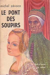 Le pont des soupirs - Michel Zévaco -  Les Chefs d'Oeuvres du Roman - Livre