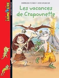 Les vacances de Crapounette - Bertrand Fichou -  J'aime lire - Livre