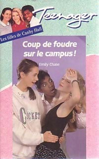 Coup de foudre sur le campus - Emily Chase -  Série Teenager (2ème série) - Livre