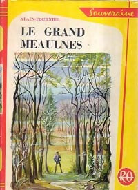 Le grand Meaulnes - Alain Fournier -  Bibliothèque Rouge et Or Souveraine - Livre