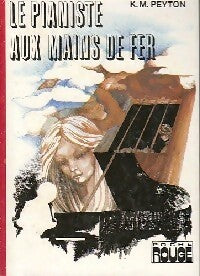 Le pianiste aux mains de fer - K.M. Peyton -  Poche Rouge - Livre