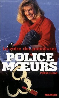 La valse des patineuses - Pierre Lucas -  Police des Moeurs - Livre
