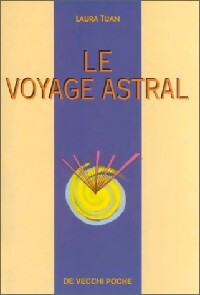 Le voyage astral - Laura Tuan -  De Vecchi poche - Livre