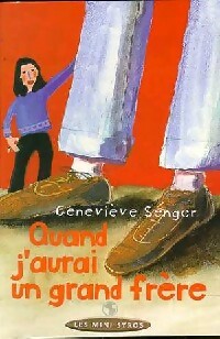 Quand j'aurai un grand frère - Geneviève Senger -  Mini Syros - Livre