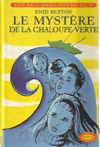 Le mystère de la chaloupe verte - Enid Blyton -  Idéal-Bibliothèque - Livre