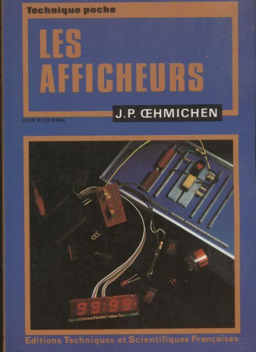 Les afficheurs - J.-P. Oehmichen -  Technique poche - Livre