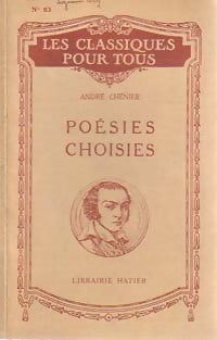 Poésies choisies - André Chénier -  Les classiques pour tous - Livre