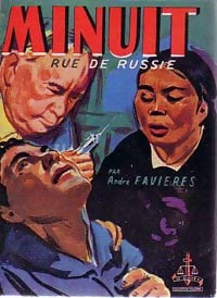 Minuit, rue de Russie - André Favières -  Le Glaive - Livre