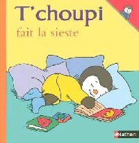 T'Choupi fait la sieste - Thierry Courtin -  T'choupi - Livre