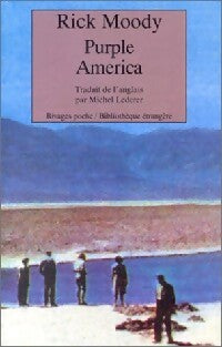Purple America - Rick Moody -  Rivages Poche - Livre