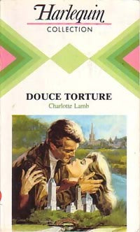 Douce torture - Charlotte Lamb -  Harlequin - Livre