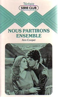Nous partirons ensemble - Ann Cooper -  Série Club - Livre