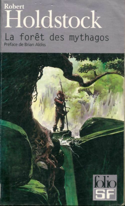 La forêt des Mythagos Tome I - Robert Holdstock -  Folio Science-Fiction - Livre