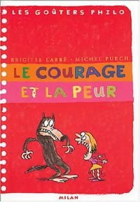 Le courage et la peur - Michel Puech ; Brigitte Labbé -  Les Goûters Philo - Livre