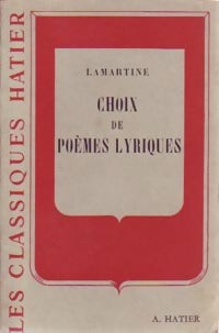 Choix de poèmes lyriques - Alphonse De Lamartine -  Classiques Hatier - Livre