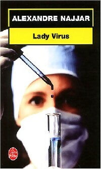 Lady virus - Alexandre Najjar -  Le Livre de Poche - Livre
