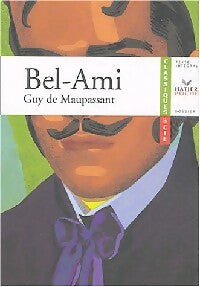 Bel-ami - Guy De Maupassant -  Classiques et Cie - Livre