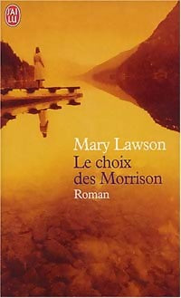 Le choix des Morrison - Mary Lawson -  J'ai Lu - Livre