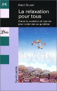 La relaxation pour tous - Henri Brunel -  Librio - Livre
