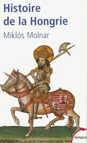 Histoire de la Hongrie - Miklos Molnar -  Tempus - Livre