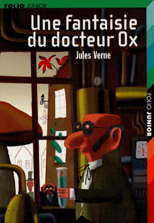 Une fantaisie du Docteur Ox - Jules Verne -  Folio Junior - Livre