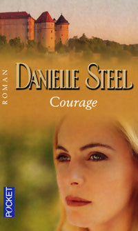 Courage - Danielle Steel -  Pocket - Livre