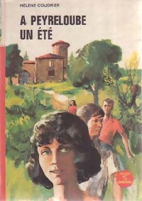 A Peyreloube, un été - Hélène Coudrier -  Bibliothèque Rouge et Or Souveraine - Livre