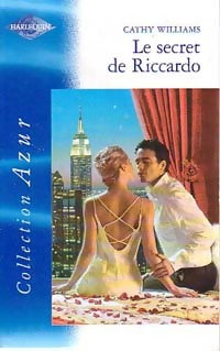Le secret de Riccardo - Cathy Williams -  Azur - Livre