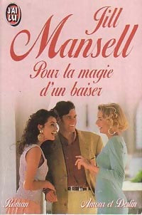 Pour la magie d'un baiser - Jill Mansell -  J'ai Lu - Livre
