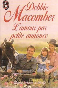 L'amour par petite annonce - Debbie Macomber -  J'ai Lu - Livre
