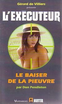 Le baiser de la pieuvre - Don Pendleton -  L'Exécuteur - Livre