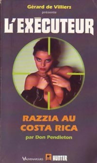 Razzia au Costa Rica - Don Pendleton -  L'Exécuteur - Livre