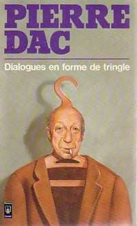Dialogues en forme de tringle - Pierre Dac -  Pocket - Livre