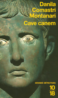 Cave canem - Danila Comastri Montanari -  10-18 - Livre