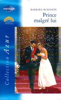 Prince malgré lui - Barbara McMahon -  Azur - Livre