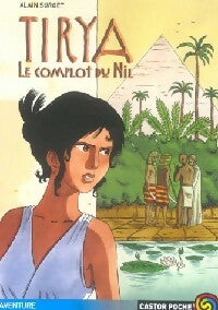 Tirya Tome I : Le complot du Nil - Alain Surget -  Castor Poche - Livre