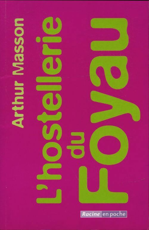 L'hostellerie du Foyau - Arthur Masson -  Racine en poche - Livre