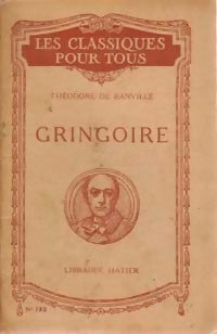 Gringoire - Théodore De Banville -  Les classiques pour tous - Livre