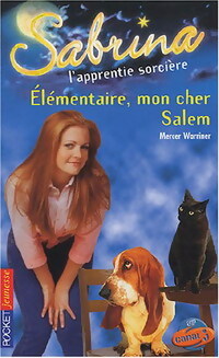 Sabrina Tome XXXII : Elémentaire, mon cher Salem - Mercer Warriner -  Pocket jeunesse - Livre