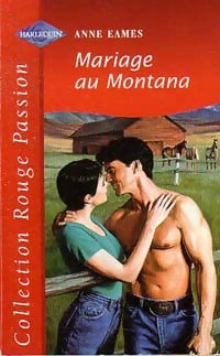 Mariage au Montana - Anne Eames -  Rouge Passion - Livre