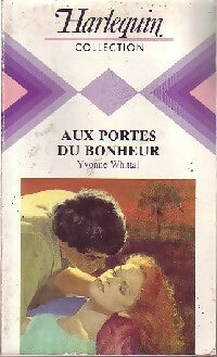 Aux portes du bonheur - Yvonne Whittal -  Harlequin - Livre