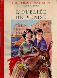 L'oubliée de Venise - Saint-Marcoux -  Bibliothèque Rouge et Or Souveraine - Livre