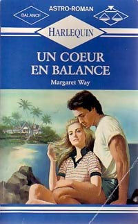 Un coeur en balance - Margaret Way -  Astro-Roman - Livre