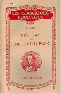 Three tales from the sketch book - Washington Irving -  Les classiques pour tous - Livre
