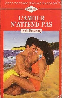 L'amour n'attend pas - Dixie Browning -  Rouge Passion - Livre
