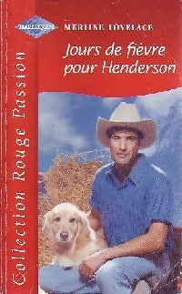 Jours de fièvre pour Henderson - Merline Lovelace -  Rouge Passion - Livre
