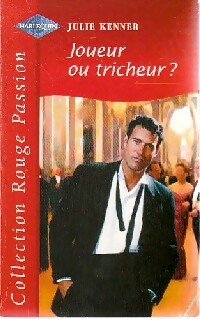 Joueur ou tricheur ? - Julie Kenner -  Rouge Passion - Livre
